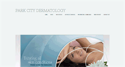 Desktop Screenshot of parkcitydermatology.com