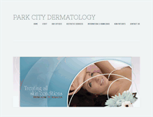 Tablet Screenshot of parkcitydermatology.com